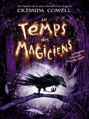 cover image of Le Temps des Magiciens--Tome 1--Le Magicien, la Guerrière et la petite cuillère